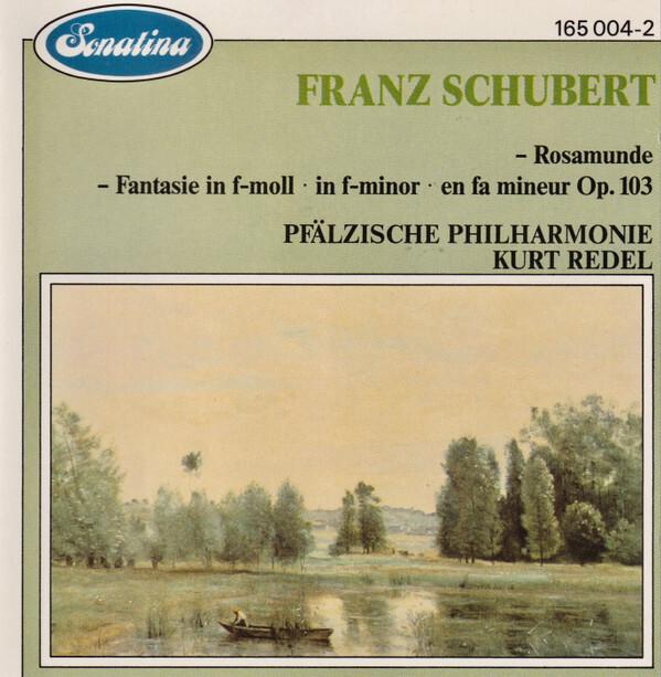 Acheter Franz Schubert, Pfälzische Philharmonie, Kurt Redel - Rosamunde - Fantasie In F-Moll Bon état - 15,56 € Franz Schubert, Pfälzische Philharmonie, Kurt Redel - Rosamunde - Fantasie In F-Moll Bon état - reconditionné disponible sur Label Emmaüs
